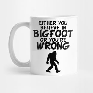 Big foot wrong Mug